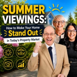Summer Viewings: How to make your home stand out